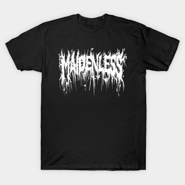 Maidenless white metal font T-Shirt by Proxxichu